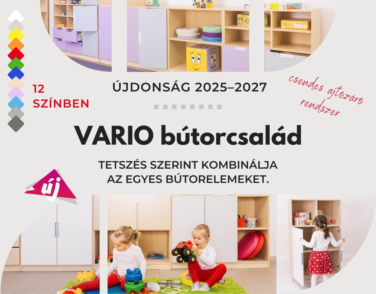 Vario bútorcsalád óvodák számára – újdonság 2025–2027, tetszés szerint kombinálható bútor­elemekkel, csendes ajtózáró rendszerrel, egyedi süllyesztett fogantyúkkal, 12 színben.